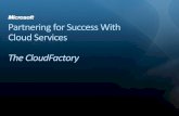 Partnering for Success With Cloud Servicesdownload.microsoft.com/.../CloudFactory...Hosters.pdfPartnering for Success With Cloud Services The CloudFactory. Bringing Cloud Services