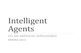 Intelligent Agents - Indian Institute of Technology Roparcse.iitrpr.ac.in/ckn/courses/s2014/ia.pdf · 2017. 3. 21. · Intelligent Agents 17/1 1/17/2014 CSL 302 ARTIFICIAL INTELLIGENCE,