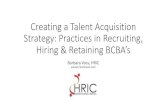 Creating a Talent Acquisition Strategy: Practices in …...or Job Posting • Posting a job opening on your website and advertising on-line is good. Applicants will find you and apply.