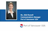 Ms. Abbi Russell Communications Manager Port of Vancouver USAaapa.files.cms-plus.com/2018Seminars... · Quick point of clarification: The port's commissioners voted 3-0 to direct
