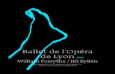 Ballet de l’Opéra de Lyon · 2019. 1. 24. · Munich et Berlin, pour le Joffrey Ballet, le Nederlands Dans Theater et l’Opéra de Paris (France / Dance, donné en 1983 à l’Opéra