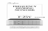 FREQUENCY DIVIDING NETWORK - Accuphase3 ELECTRONIC FREQUENCY DIVIDING NETWORK F-25V 注意 オプション・ユニットを抜き差しするときは、必ず本機の電源を切ってください。