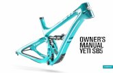 OWNER’S MANUAL YETI SB5 · 2020. 6. 1. · owner’s manual yeti sb5. 4. 5. table of contents brand overview 06 frame features 08 geometry 10 maintenance schedule 12 setup overview