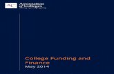 College Funding and Finance Funding... · 2014. 5. 2. · College Funding and Finance – May 2014 1. In 2014, colleges face serious funding and financial challenges which they are