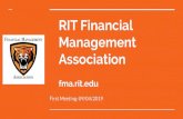 RIT Financial Management First Meeting: 09/04/2019 Association Introduction-RIT... · The RIT Financial Management Association is a Saunders College of Business club dedicated to