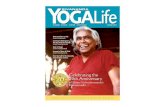 Yoga Life 68pp 2013 Final 2 Yoga Life 2013 · 2013. 8. 7. · Yoga and Vedanta to the West – people are waiting.” Yoga is now a mainstream practice around the world. Not all yoga