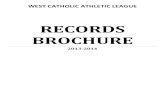 RECORDS BROCHURE - Bay Area Sports Stars New Folder/WCAL RECORDS... · Bellarmine 15 3 22 19 25 0 25 27 33 20 14 15 19 237 ... Bill Harris St. Francis 7-0 1.000 1972 12 ... Dirk Skillicorn