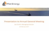 Presentation to Annual General Meeting - Home | Pilot Energy · 2017. 6. 6. · § Positive results from recent airborne geophysical survey support prospectivity § Geochemical survey