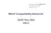 JMLIT Compatibility Research - UNECE · 2009. 9. 16. · JMLIT Compatibility Research GRSP, May 2004 JMLIT Informal document No. GRSP-35-9 (35th GRSP, 3-5 May 2004, agenda item A.6.)