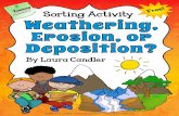 Weathering, Erosion, or Deposition Sorting Activity · 2020. 3. 27. · Weathering, Erosion, or Deposition? Group Size: Pairs or Teams . ... such as rocks and minerals by physical,