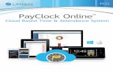 PayClock Online · 2017. 3. 2. · PayClock Online’s best feature is that we can be mobile and log our hours from wherever we are. We don’t even need to be in the office to complete