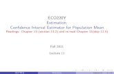 ECO220Y Estimation: Con dence Interval Estimator for ...ECO220Y Estimation: Con dence Interval Estimator for Population Mean Readings: Chapter 13 (section 13.2) and re-read Chapter