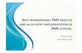 BESTINTERNATIONAL PMS PRACTICE ANDIN ... · • SG2-N6R3: Comparison of the Device Adverse Reporting Systems in USA, Europe, Canada, Australia & Japan • SG2-N16R5: SG2 Charge &