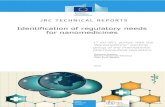 Identification of regulatory needs - Europapublications.jrc.ec.europa.eu/repository/bitstream/JRC... · 2018. 4. 18. · of nanomedicines between regulatory bodies and discussions
