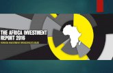 Africa Investment Report 2016 · 2016. 11. 21. · Overview: 2016 Findings Number of FDI projects into Africa increased by 6 percent to 705 Capital investment decreased by 24 percent