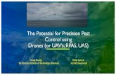 The Potential for Precision Pest Control using Drones (or UAV’s, … · 2019. 11. 13. · The Potential for Precision Pest Control using Drones (or UAV’s, RPAS, UAS) Craig Morley