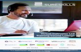 Virtual Instructor Led Training Course Listings · 2020. 7. 28. · Sureskills Virtual Instructor Led Training (VILT) VILT, which stands for virtual instructor-led training, is virtually