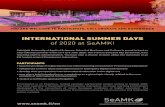INTERNATIONAL SUMMER DAYS...INTERNATIONAL SUMMER DAYS of 2020 at SeAMK! Seinäjoki University of Applied Sciences, School of Business and Culture is proud to host an international