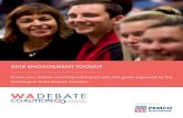 Enrich your debate watching experience with this …...2018 ENGAGEMENT TOOLKIT Enrich your debate watching experience with this guide organized by the Washington State Debate Coalition.