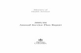 2003/04 Annual Service Plan Report - BC Budget 2020 · 2004. 9. 28. · Ministry of Health Services 2003/04 Annual Service Plan Report 5 Accountability Statement The 2003/04 Ministry