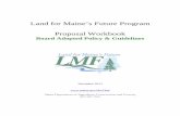 Land for Maine’s Future Program Proposal Workbook · 2015. 9. 17. · Form for Proposal Budget ... Chapter 696 – (2012 bond) ... Sam Morris, Senior Plaer R. Collin Therrien, Senior