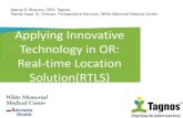 Applying Innovative Technology in OR: Real-time …...Page 5 Tagnos confidential RTLS solutions • RTLS solutions improve efficiency and patient satisfaction and can be deployed hospital-wide