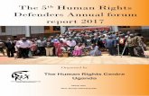 Defenders Annual forum report 2017 annual forum... · 2016. 3. 1.  · Vol. 6 Issue No. 1 March 2016 HRDs Annual Forum Report The Human Rights Centre Uganda would like to extend its