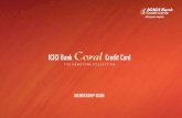 ICICI Bank Credit Card...Joining Gift Your ICICI Bank Coral Credit Card entitles you to a PROVOGUE Tie and gift voucher worth ` 1500 as a joining gift. For more details and terms of