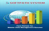 SOFTPATH SYSTEM · 2019. 12. 20. · 80+ Certi˜ed MDM Consultants We have one of the largest teams of Experienced and Certi˜ed MDM Professionals. We are partners with top MDM vendors
