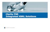 Clarity FSR Integrated XBRL Solutionsarchive.xbrl.org/18th/.../files/ClarityFSR-Overview...• Clarity has strengthened its CPM solution to “improve financial reporting and statutory