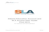Alberta Education Account and SLA Access User Guide Pilot …...Social Sign In – If you have an existing Google or Microsoft (i.e. outlook.com, hotmail.com or live.com) account,