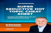 PROFIT SEDUCTION PRESENTS: SUPER SEDUCTIVE HOT TOPIC … · 2019. 11. 27. · $10,000 in just a few hours. Later, his seductive ideas helped me enroll as many as 11 new clients in
