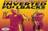 How Pep Guardiola Wins With Inverted Fullbacks€¦ · ©WORLD CLASS COACHING 12 Guardiola Inverted Fullbacks Chapter 2: Conditions Required to make the Inverted Fullback Position
