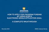 How to Apply For Program Funding By Using DCED’s ... to Apply for...HOW TO APPLY FOR PROGRAM FUNDING BY USING DCED’S ELECTRONIC SINGLE APPLICATION (ESA): A COMPLETE WALKTHROUGH