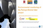 Environmental monitoring of the Paimpol-Brehat tidal project · 2020. 1. 27. · Cudennec (IFREMER), Xavier Demoulin (Marée/Altran), Bretagne plongée ICOE 2016 –Edinburgh, Scotland