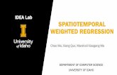Spatiotemporal Weighted Regression（STWR） · 2019. 11. 12. · MOTIVATION Geographic processes of temporal and spatial data Interpolation / out-of-sample prediction NO Ordinary