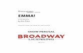 presents EMMA! - Broadway Licensing · vary wildly, her sweetness never goes away. JEFF KNIGHTLEY, D VXSHU VPDUW FOHDQ FXW VHQLRU ZKR ÀQGV himself enlisted as a substitute teacher