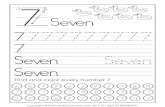 Seven - Preschool Mom · 2019. 5. 20. · 7 Seven þ/////þ þ/////þ7 þ/////þSeven Seven þ/////þSeven Find and color every number 7 6 5 7 7 7 7 7 7 7 8 9. Title: 7 Created Date: