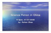Science Fiction in China-001 - R-Spec: Rochester Speculative …r-spec.org/documents/Science-Fiction-in-China-2008_01_01... · 2008. 2. 10. · R-Spec, 01/01/2008 by: Ruhan Zhao.