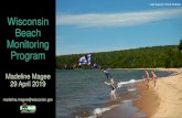 Wisconsin Beach Monitoring Program · 2020. 5. 21. · Wisconsin Beach Monitoring Program Beaches Environmental Assessment and Coastal Health (BEACH) Act of 2000 •Requires list