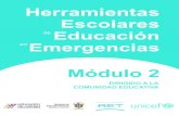 Herramientas Escolares Educación Emergencias …...n Herramientas Escolares para la Educación en Emergencias está dirigido a ustedes, con el fin de lograr que el tema se incorpore