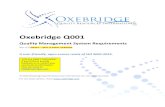 Oxebridge Q001 - ISO9001:2015 · Oxebridge Q001 Ver. 0.3– DRAFT A user-friendly remix of ISO 9001:2015 Page 4 of 25 1.0 Scope The Oxebridge Q001 (pronounced “Q thousand and one”)