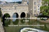 A global perspective on the local challenges of water in Bath A global perspective … Parkin... · 2019. 3. 4. · A global perspective on the local challenges of water in Bath Kees