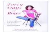 Forty Days of Yogatheyogalunchbox.co.nz/wp-content/uploads/2015/02/Forty... · 2018. 11. 8. · Forty Days of Yoga Breaking down the barriers to a home yoga practi ce “There is