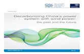 Decarbonizing China’s power system with wind power€¦ · diversify China’s fossil fuel-dependent energy structure, the Twelfth Five Year Energy Development Plan proposed an