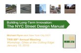 Building Long-Term Innovation: The NYC Street Design Manual · Building Long-Term Innovation: The NYC Street Design Manual Michael FlynnAICP, New York City DOT TRB 89th Annual Meeting