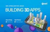 Web AppBuilder for ArcGIS: Building 3D Apps · 2017. 3. 15. · WEB APPBUILDER FOR ARCGIS BUILDING3DAPPS. Web App Builder: Tool to build apps 20000 APPS 0. ... • Model of real world