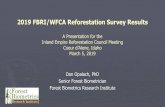 2019 FBRI/WFCA Reforestation Survey Results · 2019. 3. 11. · 2019 FBRI/WFCA Reforestation Survey Results A Presentation for the Inland Empire Reforestation Council Meeting Coeur
