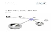Supporting your business - CMS · 2016. 1. 14. · outsourcing on other operations — Advice on structuring options — Advice on procurement process — Advice on employee transfer