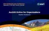 ArcGIS Online for Organizations...ArcGIS Online • Create interactive maps • Share with your organization • New opportunities and insight • Quick & easy The Mapping Platform